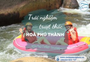 Trải nghiệm trượt thác Hòa Phú Thành