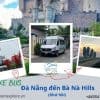 Xe Bus Đà Nẵng đến Bà Nà Hills (Khứ hồi)