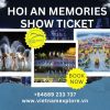 Hoi An Memories Show Ticket - A Must-See Cultural Spectacle in Vietnam