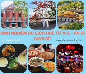 Kinh nghiệm du lịch Huế từ A-Z - ăn gì chơi gì?