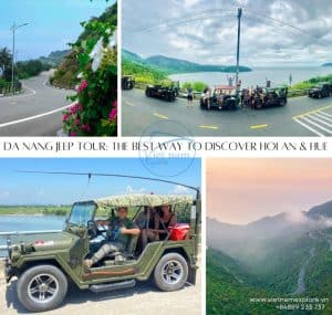 Da Nang Jeep Tour: The Best Way to Discover Hoi An & Hue