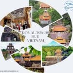 Royal Tombs Hue Vietnam – Discover the Majestic Nguyen Dynasty Tombs